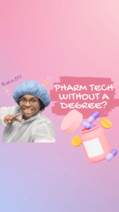 Pharm Tech Without a Degree